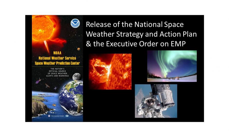 National Space Weather Strategy & Executive Order on EMP